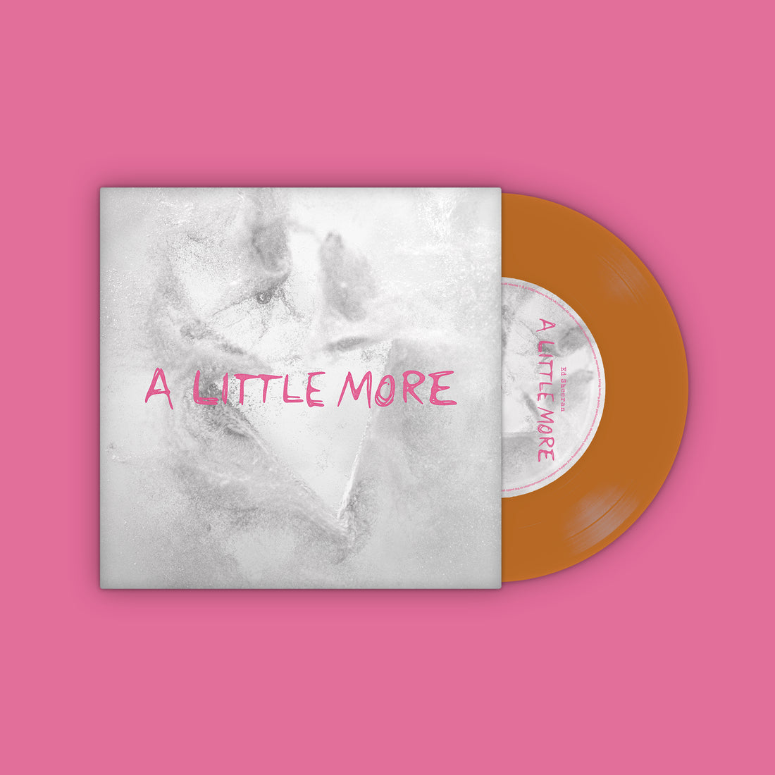 Ed Sheeran - A Little More (7" Orange Vinyl Single)