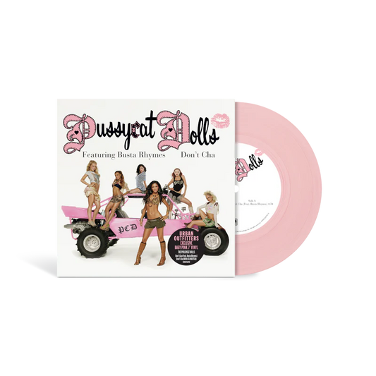 The Pussycat Dolls featuring Busta Rhymes - Don't Cha (7" Pink Vinyl Single)